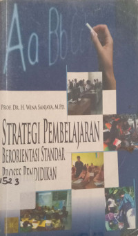 Strategi Pembelajaran ; Berorientasi standar proses Pendidikan