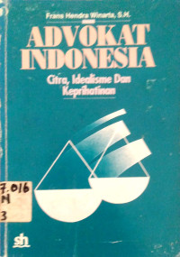 Advokat Indonesia: Citra, idealisme dan Keprihatinan