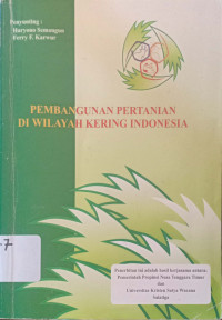 Pembangun Pertanian di Wilayah Kering Indonesia