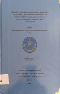 Pengaruh Model Pembelajaran Kancing Gemerincing dalam Pembelajaran IPA terhadap Hasil Belajar Siswa di UPTD SMP Negeri Mauta Kecamatan Pantar Tengah Kabupaten Alor Tahun ajaran 2020/2021.
