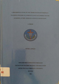 A Descriptive study on the problem encountering in teaching english as a foreign language during online learning at SMP Angkasa Lanud Eltari Kupang