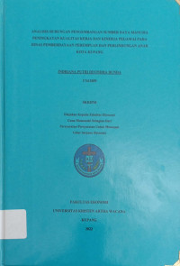 Analisis Hubungan Pengembang Sumber Daya Manusia Peningkatan Kualitas kerja dan Kinerja Pegawai pada Dinas Pemberdayaan Perempuan dan Perlindungan anak Kota Kupang.
