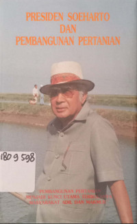 Presiden Soeharto dan Pembangunan Pertanian