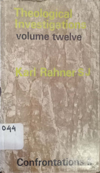 Theologcal Investigations, vol. xii Confrentation 2