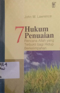 7 Hukuman penuaian:Rencana Allah terbukti bagi hidup berkelimpahan=judul asli