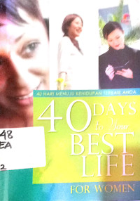 40 Hari menuju Kehidupan terbaik anda=40 Days to Your best Life=