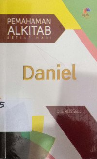 Pemahaman Alkitab setiap hari: Daniel= 