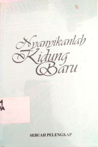 NYANYIKANLAH KIDUNG BARU:230 buah nyanyian untuk ibadah jemaat.